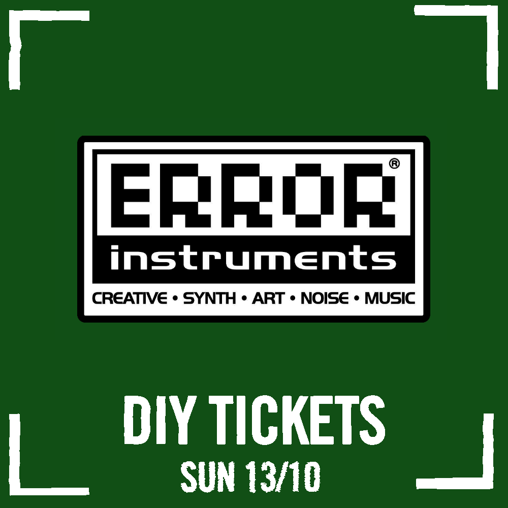 Error Instruments – Machina DIY Workshop Ticket